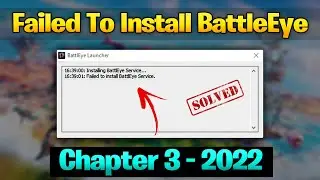 Failed to install BattleEye Service Fortnite Chapter 3 Season 1 ✅ | PUBG | APEX LAGEND | 2022 NEW