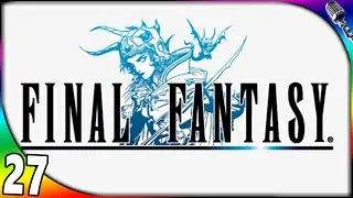 Final Fantasy 1 (PSP) #27 | Give Rosetta Stone To Unne, Lufenia & Find Chime