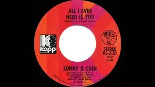 1971 HITS ARCHIVE: All I Ever Need Is You - Sonny & Cher (stereo 45--#1 A/C)