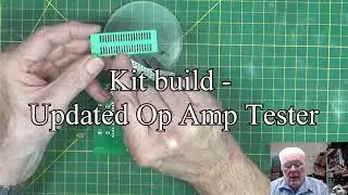 Kit Build - New version of the Op Amp Tester