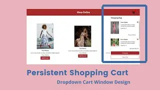 Persistent Shopping Cart - Dropdown Cart Window Design | HTML CSS JS Project