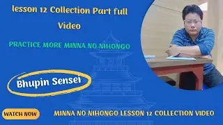 lesson 12 fukushuu collection answers | Learn Minna No Nihongo collection with full answers