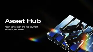 Asset Hub Webinar: Asset conversion and fee payment with different assets