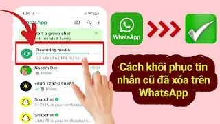 Cách khôi phục tin nhắn cũ đã xóa trên WhatsApp (2024)