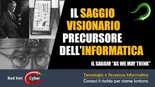 As We May Think: il saggio visionario di Vannevar Bush.