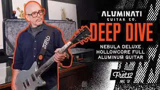 FRET12 Guitar  Supply - Aluminati Nebula DX Hollowcore - Full Aluminum Guitar [Deep Dive]