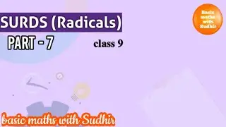 (part - 7) Surds (radicals) for class 9