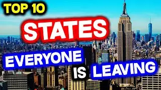 Top 10 States EVERYONE is LEAVING in America in 2021