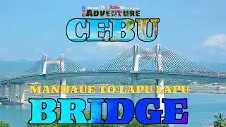 Mandaue City to Lapu Lapu City | BRIDGE | CEBU | Philippines