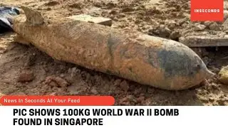 Pic shows 100kg World War II bomb found in Singapore