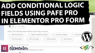 How to Add Conditional Logic Fields in Elementor Forms using Piotnet Addons For Elementor Pro