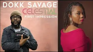 Celestial First Impression with Dokk Savage