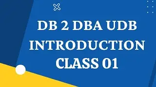 DB 2 DBA UDB Introduction || Class 01 || By Visualpath