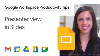 Presenter view in Google Slides using Google Workspace for business