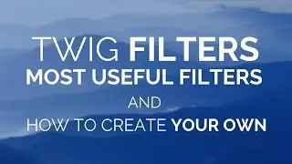 Twig filters: Most useful filters,  and how to create your own custom filter in Symfony 4.