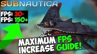 🎮HOW TO MAXIMIZE FPS IN SUBNAUTICA