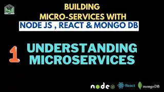 Understanding Microservices - Building #Microservices with Node, React and Mongo