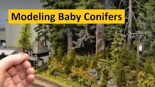 Modeling The Baby Conifer Tree ( Any - Scale ) for the Model Railroad | Boomer Diorama ~ # 265