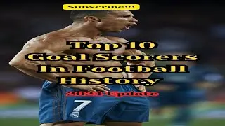 Top Goal Scorers in Football History 2024 Update #football #footballshorts