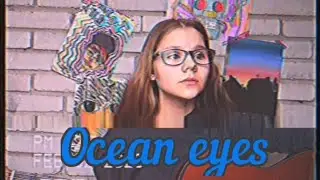 Billie Eilish - Ocean eyes cover by Kalisa 💙