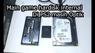 Pasang Hardisk Internal di PS2 optik