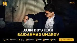 Saidahmad Umarov - Xoin dostlar (audio 2023)