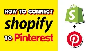 How to Connect Shopify to Pinterest (Quick & Easy)