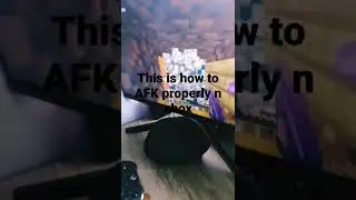 How to AFK properly