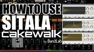 How To Use Sitala In Cakewalk by Bandlab | Tutorial | Best Free DAW | Free Plugin