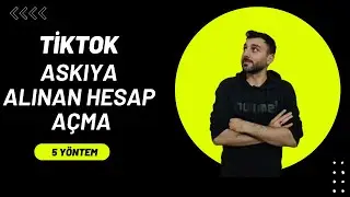 Tiktok Askıya Alınan Hesap Nasıl Açılır - Hesabım Askıya Alındı Nasıl Düzeltebilirim