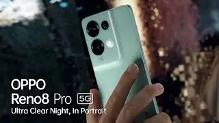 OPPO Reno8 Pro 5G | Ultra Clear Night, In Portrait