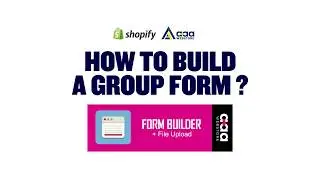 HOW TO Build Group Form  | Shopify Form Builder App