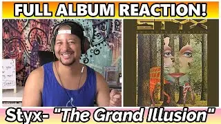 Styx- The Grand Illusion FULL REACTION & REVIEW