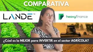 LANDE vs HEAVY FINANCE 🚀 Comparativa mejores plataforma de Crowdlending AGRÍCOLA