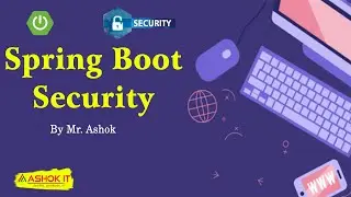 Spring Boot Security Tutorial For Beginners | Part-2 | Ashok IT