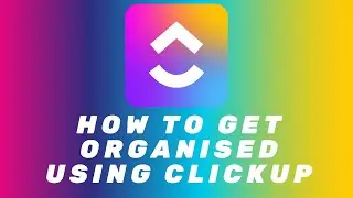 How to get started with ClickUp | ClickUp tutorial for beginners