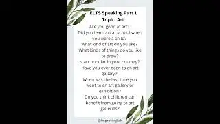 IELTS Speaking Part 1 Topic: Art 