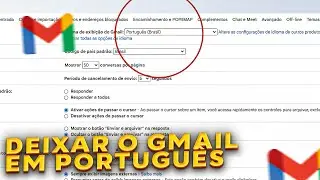 Como ALTERAR IDIOMA do GMAIL para PORTUGUÊS!