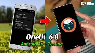 Samsung OneUi 6.0 Android 14 Update Testing firmware For S22 Ultra