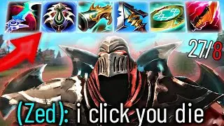 ZED CLICKS.. YOU DIE