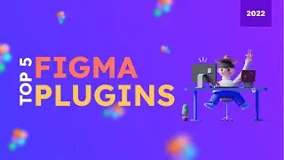 Top 5 FIgma Plugins for UI Designers in 2022 | FIgma UI & UX Design Tools