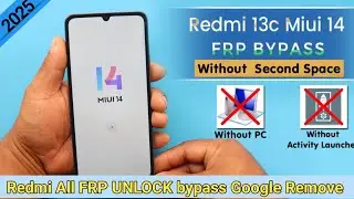 Redmi MIUI 13c  Android 14 Bypass Google Account (FRP) Lock Any Devices| Yousuf Tech YT | 2025