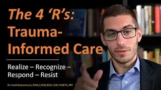 Trauma-Informed Care: The 4 'R's