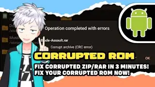 FIX CORRUPTED ZIP/RAR IN 3 MINUTES! FIX YOUR CORRUPTED ROM NOW!