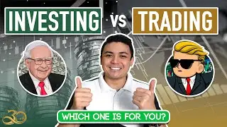 INVESTING VS. TRADING: Which One Is For You?