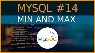 MIN and MAX Function - #14 MySQL tutorial for Beginners