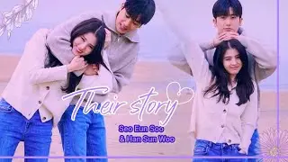 The full story with Seo Eun Soo & Han Sun Woo (Han So Hee & Park Hyung Sik)