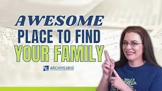 Unleashing the Power of ArchiveGrid for Genealogy Research