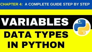 Chapter 4 :Variables and Data Types in Python || Python Course ||