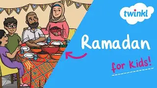 🌙 Ramadan for Kids | 10 March | All About Ramadan | Twinkl USA